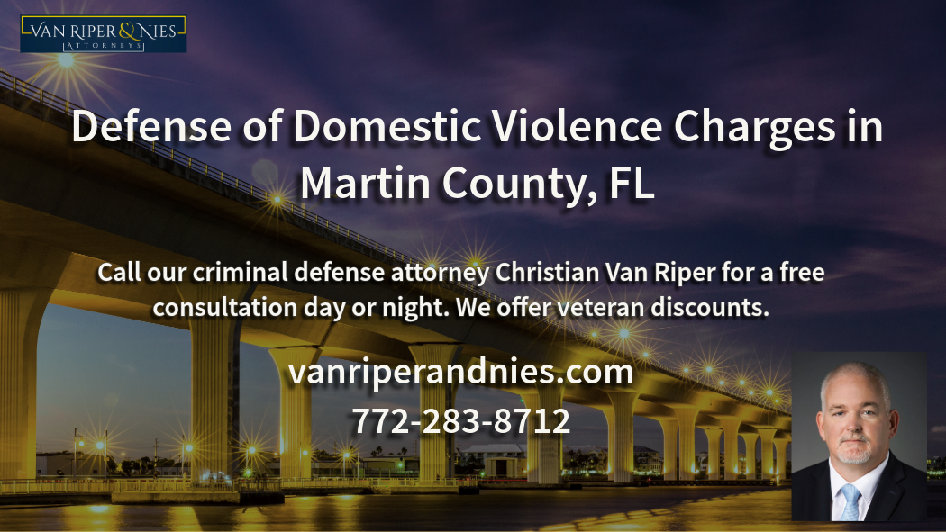 Photo of bridge in Stuart, FL and photo of criminal defense lawyer Christian Van Riper with text regarding criminal defense of domestic violence charges