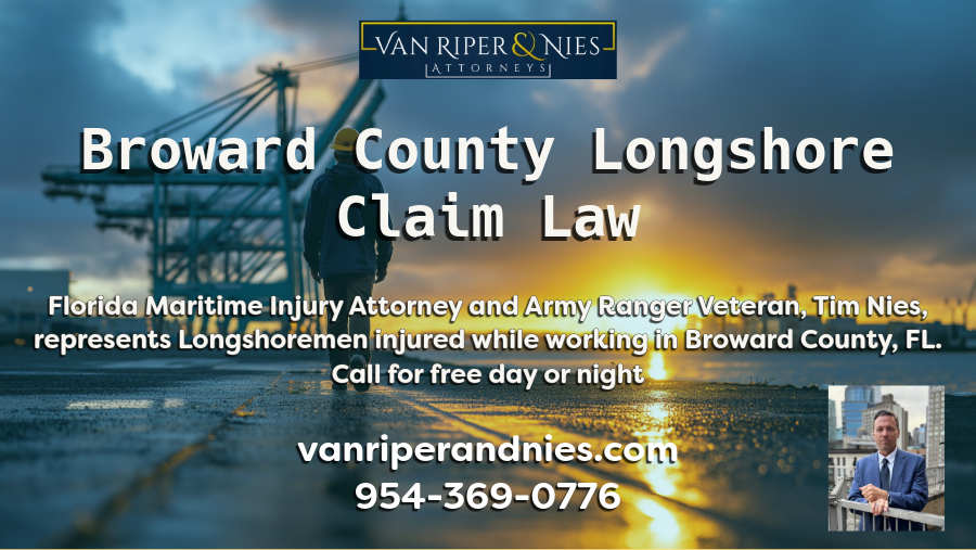 Photo of longshoreman in Florida and photo of Tim Nies a Broward County Longshore and Harbor Workers Compensation Act Claim Lawyer with text regarding maritime injury and Longshore claims