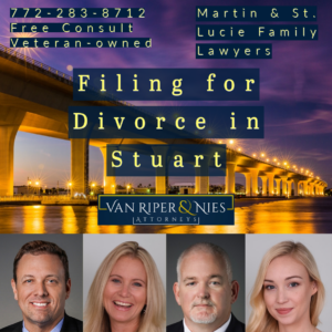 Stuart Florida Divorce Lawyers Van Riper and Nies on Filing for Divorce in Stuart Florida