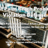 Photo of Palm Beach County Courthouse with Photo of Criminal Defense Attorney Christian Van Riper and text about Probation Violation Defense in West Palm Beach Florida