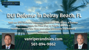 Photo of Delray Beach FL with Photos including DUI lawyer Christian Van Riper and text relating to Delray Beach DUI Defense