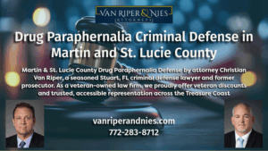 Photo of courtroom gavel and photo of Martin and St. Lucie County drug paraphernalia criminal defense attorney Christian Van Riper with text regarding criminal defense of drug paraphernalia charges