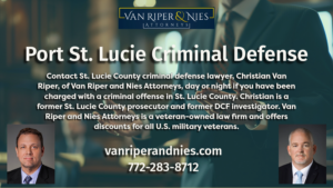 Background photo of a lawyer in criminal court with logo of Van Riper and Nies Attorneys and text relating to Port St. Lucie Criminal defense and St. Lucie County criminal defense lawyer Christian Van Riper